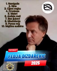 [Slika: 118304954_Fedja_Dizdarevic_2025-b.jpg]