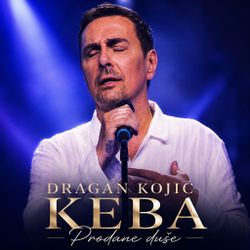 [Slika: 122724298_Dragan_Kojic_Keba.jpg]