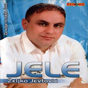 Zeljko Jevtovic Jele - Kolekcija 74120213_FRONT