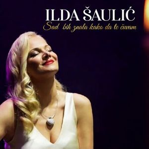 Ilda Saulic - Sad bih znala kako da te cuvam 74200788_500x500-000000-80-0-0