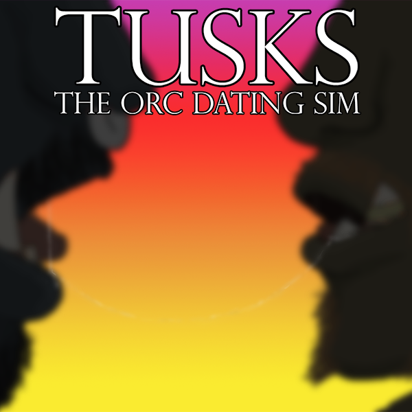 Tusks: The Orc Dating Sim [Final]