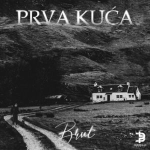 Brut - Prva Kuca 81031468_Prva_Kua