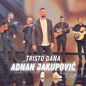 Adnan Jakupovic - Tristo Dana 89829610_Tristo_dana