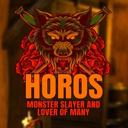 HOROS – monster slayer and lover of many [Final]